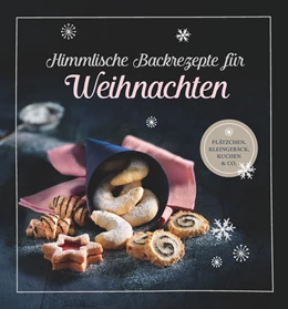 Abbildung von Himmlische Backrezepte für Weihnachten | 1. Auflage | 2021 | beck-shop.de