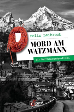 Abbildung von Leibrock | Mord am Watzmann | 1. Auflage | 2021 | beck-shop.de