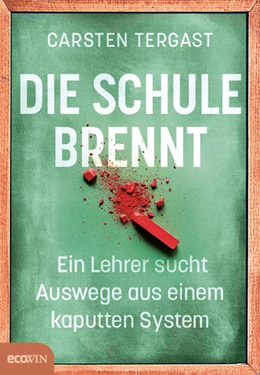 Abbildung von Tergast | Die Schule brennt | 1. Auflage | 2021 | beck-shop.de