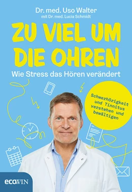 Abbildung von Walter / Schmidt | Zu viel um die Ohren | 1. Auflage | 2021 | beck-shop.de