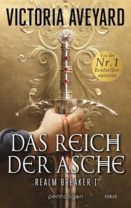 Abbildung von Aveyard | Das Reich der Asche - Realm Breaker 1 | 1. Auflage | 2021 | beck-shop.de