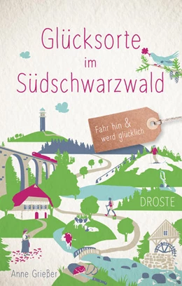 Abbildung von Grießer | Glücksorte im Südschwarzwald | 1. Auflage | 2021 | beck-shop.de