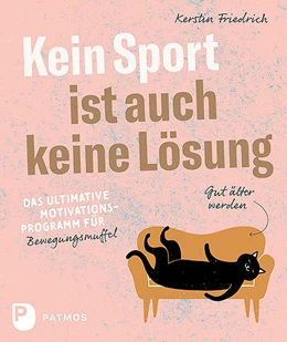 Abbildung von Friedrich | Kein Sport ist auch keine Lösung | 1. Auflage | 2021 | beck-shop.de