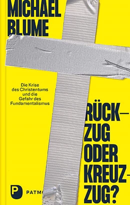 Abbildung von Blume | Rückzug oder Kreuzzug? | 1. Auflage | 2021 | beck-shop.de