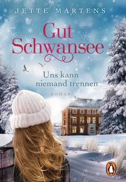 Abbildung von Martens | Gut Schwansee - Uns kann niemand trennen | 1. Auflage | 2021 | beck-shop.de