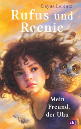 Abbildung von Lorentz | Rufus und Reenie - Mein Freund, der Uhu | 1. Auflage | 2021 | beck-shop.de
