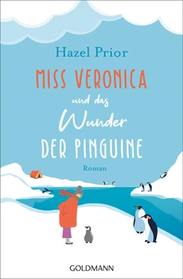 Abbildung von Prior | Miss Veronica und das Wunder der Pinguine | 1. Auflage | 2021 | beck-shop.de