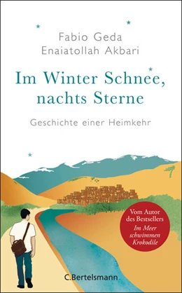 Abbildung von Geda / Akbari | Im Winter Schnee, nachts Sterne. Geschichte einer Heimkehr | 1. Auflage | 2021 | beck-shop.de
