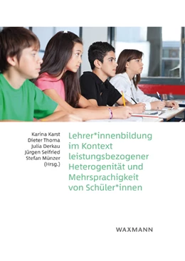 Abbildung von Karst / Thoma | Lehrer*innenbildung im Kontext leistungsbezogener Heterogenität und Mehrsprachigkeit von Schüler*innen | 1. Auflage | 2021 | beck-shop.de