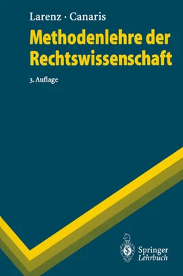 Abbildung von Larenz / Canaris | Methodenlehre der Rechtswissenschaft | 3. Auflage | 2013 | beck-shop.de