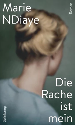Abbildung von NDiaye | Die Rache ist mein | 3. Auflage | 2021 | beck-shop.de