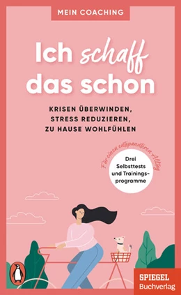 Abbildung von Wellershoff | Ich schaff das schon - Krisen überwinden, Stress reduzieren, zu Hause wohlfühlen | 1. Auflage | 2021 | beck-shop.de