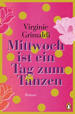Abbildung von Grimaldi | Mittwoch ist ein Tag zum Tanzen | 1. Auflage | 2021 | beck-shop.de