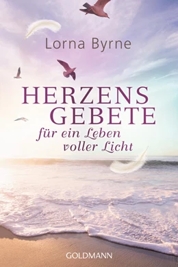 Abbildung von Byrne | Herzensgebete für ein Leben voller Licht | 1. Auflage | 2021 | beck-shop.de