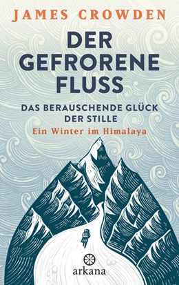 Abbildung von Crowden | Der gefrorene Fluss | 1. Auflage | 2021 | beck-shop.de