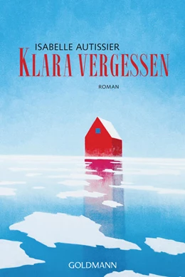 Abbildung von Autissier | Klara vergessen | 1. Auflage | 2022 | beck-shop.de