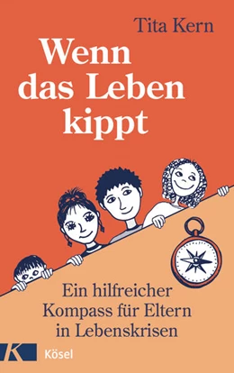 Abbildung von Kern | Wenn das Leben kippt | 1. Auflage | 2021 | beck-shop.de