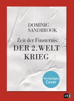 Abbildung von Sandbrook | Weltgeschichte(n) - Zeit der Finsternis: Der Zweite Weltkrieg | 1. Auflage | 2021 | beck-shop.de