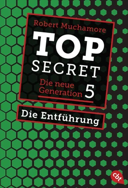 Abbildung von Muchamore | Top Secret. Die Entführung | 1. Auflage | 2021 | beck-shop.de