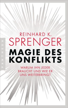 Abbildung von Sprenger | Magie des Konflikts | 1. Auflage | 2022 | beck-shop.de
