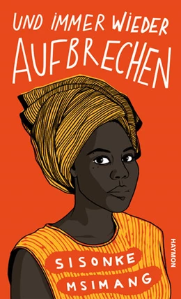 Abbildung von Msimang | Und immer wieder aufbrechen | 1. Auflage | 2021 | beck-shop.de