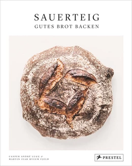 Abbildung von Lugg / Fjeld | Sauerteig. Gutes Brot backen | 1. Auflage | 2021 | beck-shop.de