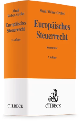 Abbildung von Musil / Weber-Grellet | Europäisches Steuerrecht | 2. Auflage | 2022 | beck-shop.de