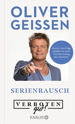 Abbildung von Geissen | Verboten gut! Serienrausch | 1. Auflage | 2021 | beck-shop.de