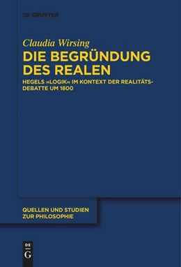 Abbildung von Wirsing | Die Begründung des Realen | 1. Auflage | 2021 | beck-shop.de