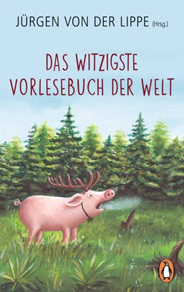 Abbildung von Lippe | Das witzigste Vorlesebuch der Welt | 1. Auflage | 2021 | beck-shop.de