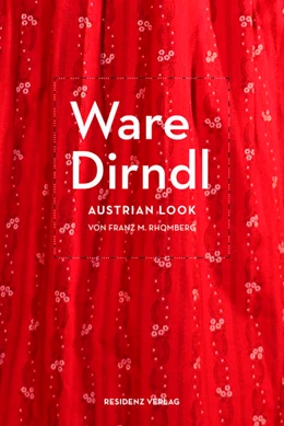 Abbildung von Zink / Zudrell | Ware Dirndl | 1. Auflage | 2021 | beck-shop.de