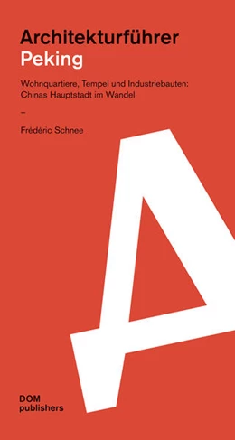 Abbildung von Schnee | Peking. Architekturführer | 1. Auflage | 2021 | beck-shop.de