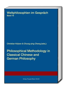 Abbildung von Bickmann / Wirtz | Philosophical Methodology in Classical Chinese and German Philosophy | 1. Auflage | 2021 | beck-shop.de
