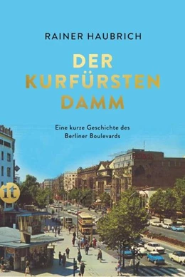 Abbildung von Haubrich | Der Kurfürstendamm | 1. Auflage | 2021 | beck-shop.de