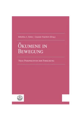 Abbildung von Klein / Teuchert | Ökumene in Bewegung | 1. Auflage | 2021 | beck-shop.de