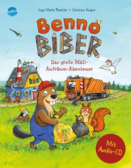Abbildung von Ramcke | Benno Biber. Das große Müll-Aufräum-Abenteuer | 1. Auflage | 2021 | beck-shop.de