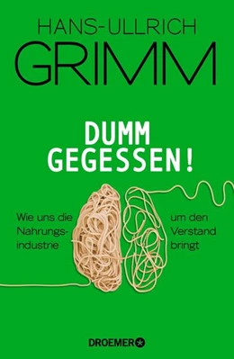 Abbildung von Grimm | Dumm gegessen! | 1. Auflage | 2021 | beck-shop.de