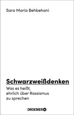 Abbildung von Behbehani | Schwarzweißdenken | 1. Auflage | 2021 | beck-shop.de