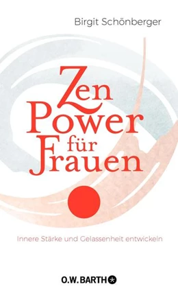 Abbildung von Schönberger | Zen-Power für Frauen | 1. Auflage | 2021 | beck-shop.de