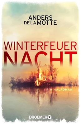 Abbildung von De La Motte | Winterfeuernacht | 1. Auflage | 2021 | beck-shop.de