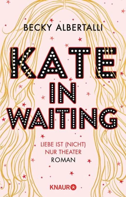 Abbildung von Albertalli | Kate in Waiting | 1. Auflage | 2021 | beck-shop.de