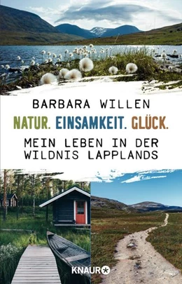 Abbildung von Willen | Natur. Einsamkeit. Glück. | 1. Auflage | 2021 | beck-shop.de