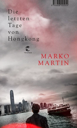 Abbildung von Martin | Die letzten Tage von Hongkong | 1. Auflage | 2021 | beck-shop.de