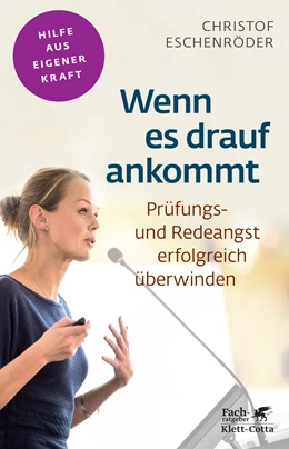 Abbildung von Eschenröder | Wenn es drauf ankommt (Fachratgeber Klett-Cotta) | 1. Auflage | 2021 | beck-shop.de