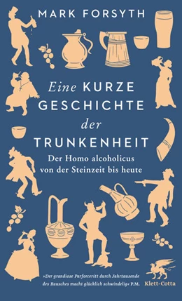 Abbildung von Forsyth | Eine kurze Geschichte der Trunkenheit | 6. Auflage | 2021 | beck-shop.de