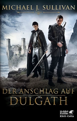 Abbildung von Sullivan | Der Anschlag auf Dulgath (Riyria-Chroniken, Bd. 3) | 1. Auflage | 2021 | beck-shop.de