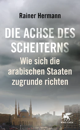 Abbildung von Hermann | Die Achse des Scheiterns | 2. Auflage | 2021 | beck-shop.de