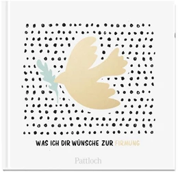 Abbildung von Pattloch Verlag | Was ich dir wünsche zur Firmung | 1. Auflage | 2022 | beck-shop.de