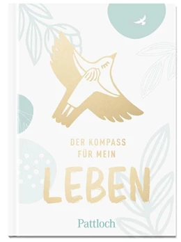 Abbildung von Pattloch Verlag | Der Kompass für mein Leben | 2. Auflage | 2024 | beck-shop.de