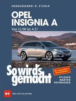 Abbildung von Opel Insignia A. Von 11/08 bis 04/17 | 1. Auflage | 2021 | beck-shop.de